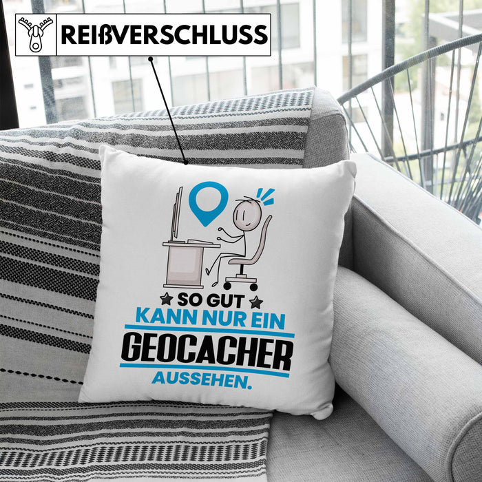 Geocacher Geschenk Kissen mit Füllung 40x40 So Gut Kann Nur Ein Geocacher Aussehen Geschenkidee (Grau) Blau Trendation