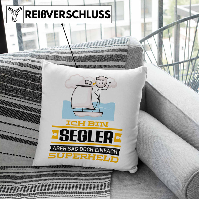 Segler Geschenk Kissen mit Füllung 40x40 Ich Bin Segler Aber Sag Doch Einfach Superheld Lustige Geschenkdiee für Segler (Grau) Blau Trendation