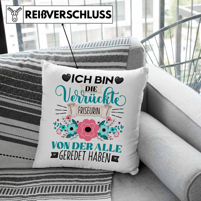 Friseurin Kissen mit Füllung 40x40 Geschenk Lustiger Spruch Geschenkidee Ich Bin Die Verrückte Friseurin Von Der Alle Geredet Haben (Grau) Grün Trendation