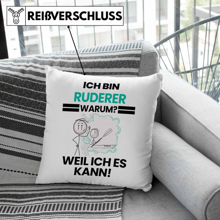 Ruderer Geschenk Kissen mit Füllung 40x40 Lustiger Spruch Ich Bin Ruderer Warum Weil Ich Es Kann Geschenkidee Bester Ruderer Geburtstag (Grau) Grau Trendation
