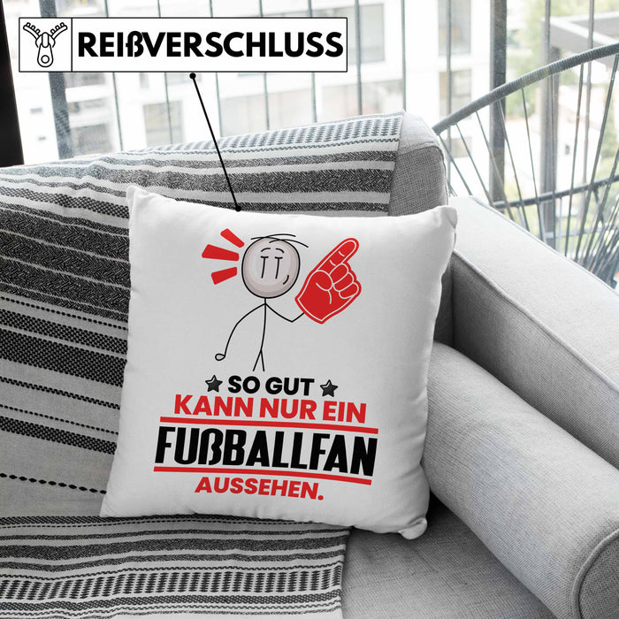 Fußballfan Geschenk Kissen mit Füllung 40x40 So Gut Kann Nur Ein Fußballfan Aussehen Geschenkidee (Grau) Grün Trendation