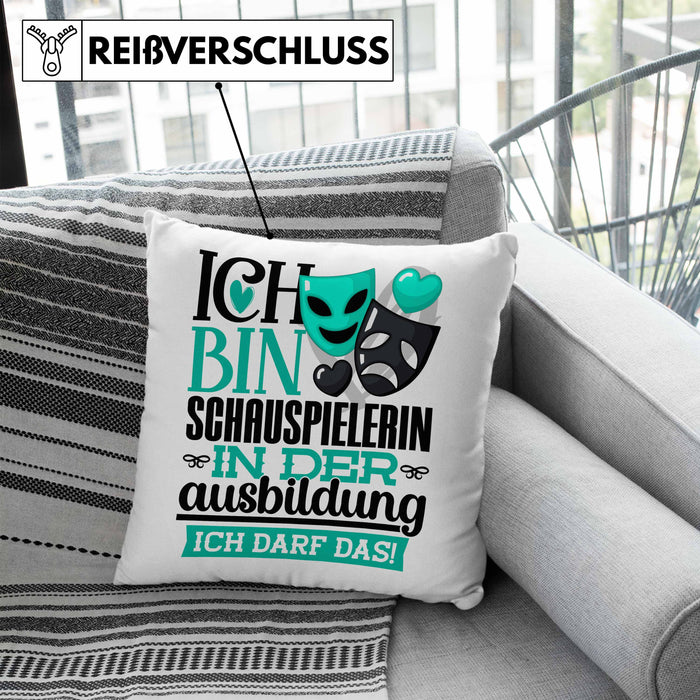 Schauspielerin Ausbildung Start Geschenk Kissen mit Füllung 40x40 Ich Bin Schauspielerin In Der Ausbildung Ich Darf Das Geschenkidee (Grau) Blau Trendation