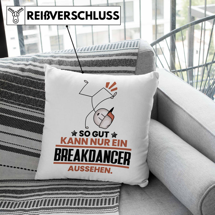 Breakdancer Geschenk Kissen mit Füllung 40x40 So Gut Kann Nur Ein Breakdancer Aussehen Geschenkidee (Grau) Rosa Trendation