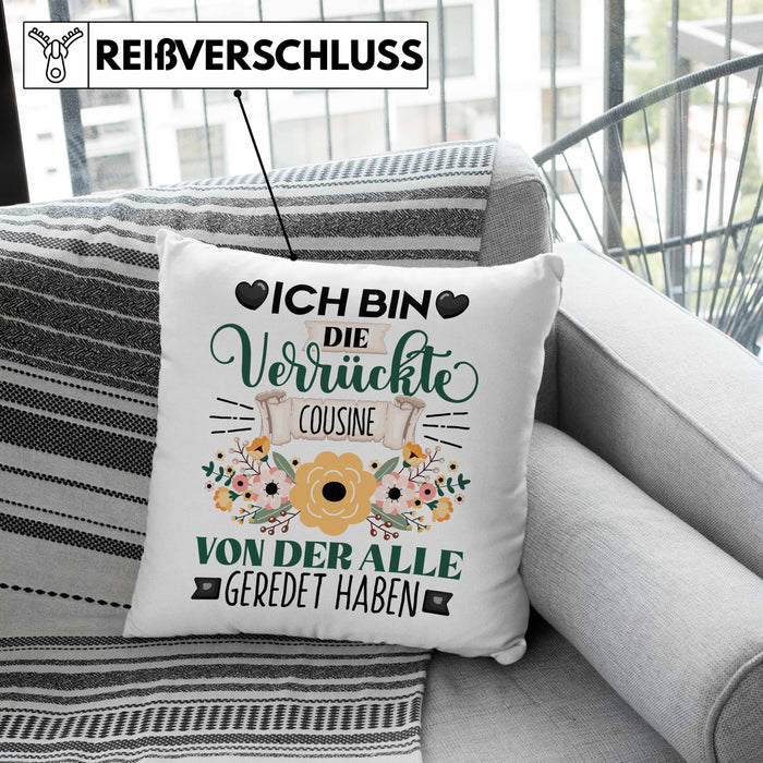 Cousine Kissen mit Füllung 40x40 Geschenk Lustiger Spruch Geschenkidee Ich Bin Die Verrückte Cousine Von Der Alle Geredet Haben (Grau) Grün Trendation