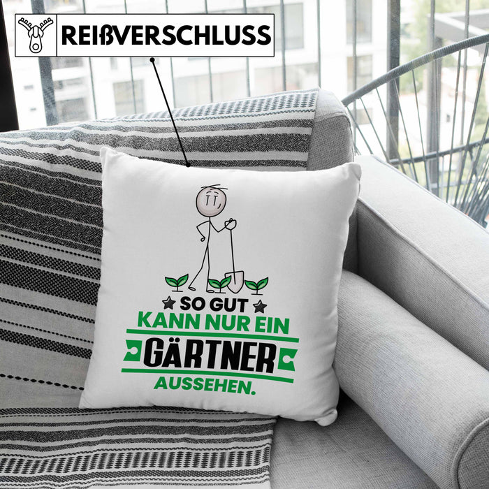 Gärtner Geschenk Kissen mit Füllung 40x40 So Gut Kann Nur Ein Gärtner Aussehen Geschenkidee (Grau) Grün Trendation