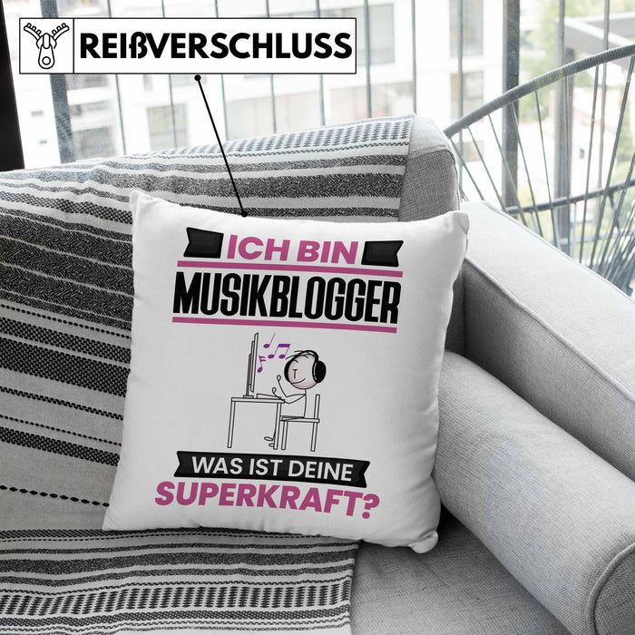 Musikblogger Kissen mit Füllung 40x40 Geschenk für Musikblogger Geburtstag Lustiger Spruch Was Ist Deine Superkraft (Grau) Rosa Trendation