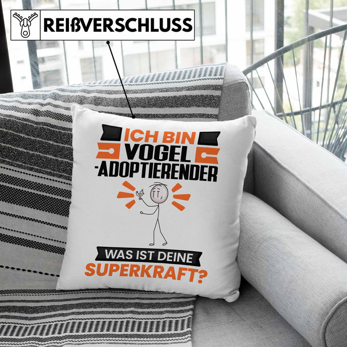 Vogel-Adoptierender Kissen mit Füllung 40x40 Geschenk für Vogel-Adoptierender Geburtstag Lustiger Spruch Was Ist Deine Superkraft (Grau) Grau Trendation