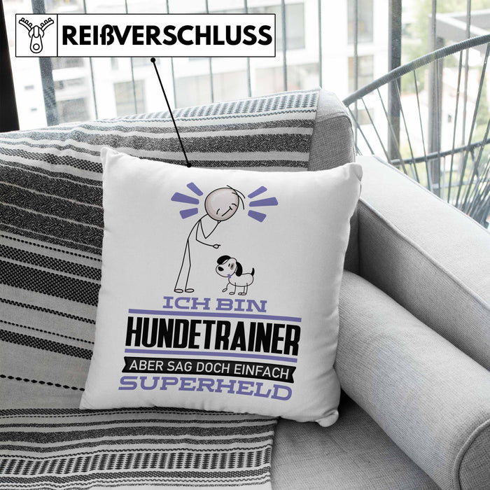Hundetrainer Geschenk Kissen mit Füllung 40x40 Ich Bin Hundetrainer Aber Sag Doch Einfach Superheld Lustige Geschenkdiee für Hundetrainer (Grau) Blau Trendation