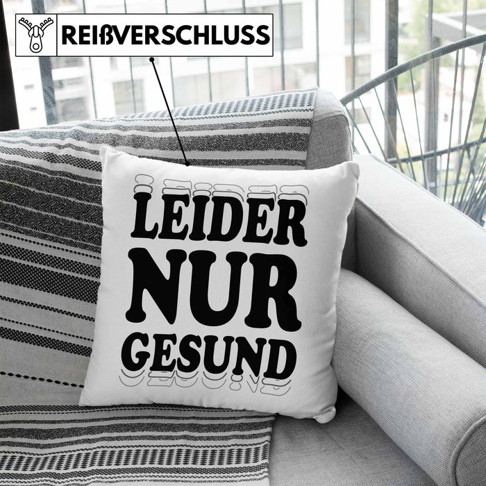 Ironie Kissen mit Füllung 40x40 Geschenk Spruch Gesunde Menschen Leider Nur Gesund Zyniker (Grau) Blau Trendation