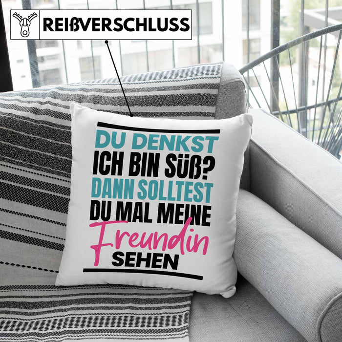 Du Denkst Ich Bin Süß Dann Solltest Du Mal Meine Freundin Sehen Kissen mit Füllung 40x40 Geschenk Spruch Eifersüchtige Freundin (Grau) Grün Trendation