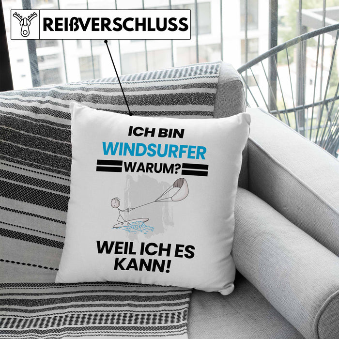Windsurfer Geschenk Kissen mit Füllung 40x40 Lustiger Spruch Ich Bin Windsurfer Warum Weil Ich Es Kann Geschenkidee Bester Windsurfer Geburtstag (Grau) Blau Trendation