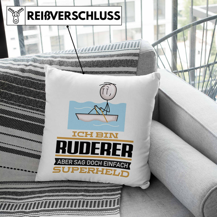 Ruderer Geschenk Kissen mit Füllung 40x40 Ich Bin Ruderer Aber Sag Doch Einfach Superheld Lustige Geschenkdiee für Ruderer (Grau) Grau Trendation