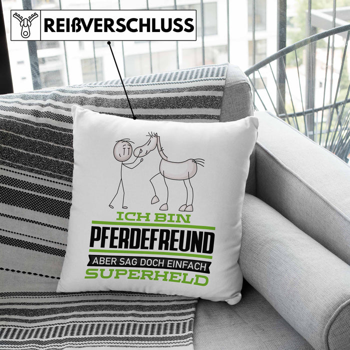 Pferdefreund Geschenk Kissen mit Füllung 40x40 Ich Bin Pferdefreund Aber Sag Doch Einfach Superheld Lustige Geschenkdiee für Pferdefreund (Grau) Grün Trendation