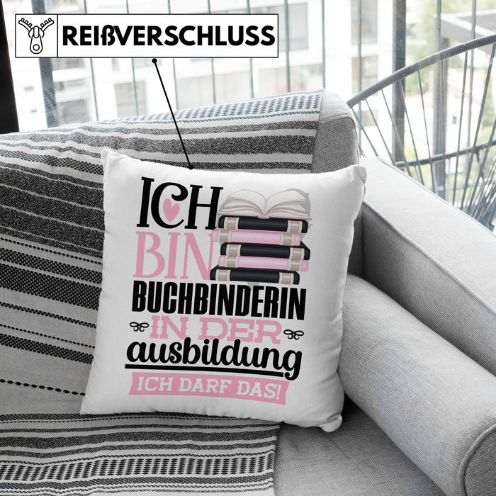Buchbinderin Ausbildung Start Geschenk Kissen mit Füllung 40x40 Ich Bin Buchbinderin In Der Ausbildung Ich Darf Das Geschenkidee (Grau) Rosa Trendation