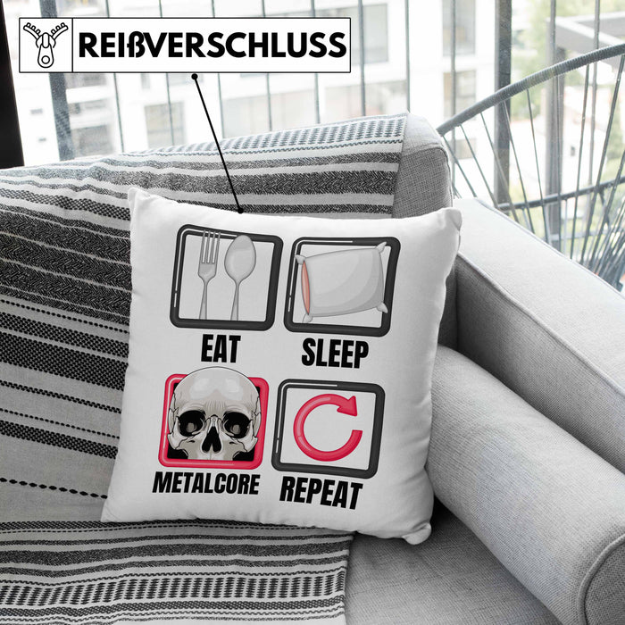 Eat Sleep Metalcore Repeat Kissen mit Füllung 40x40 Geschenk Musik Metal Heavy Kopf (Grau) Grau Trendation