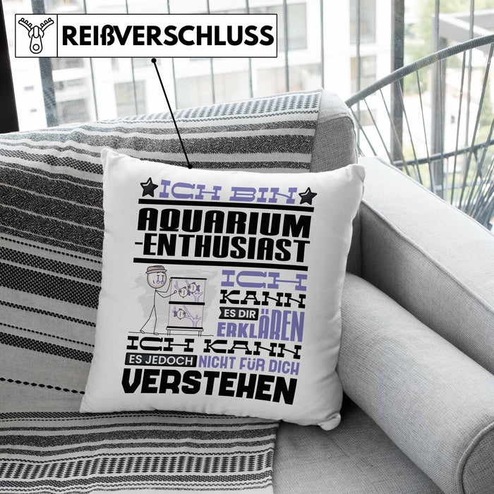 Aquarium-Enthusiast Geschenk Kaffee-Kissen mit Füllung 40x40 Geschenkidee für Aquarium-Enthusiast Ich Bin Aquarium-Enthusiast Ich Kann Es Dir Erklären Jedoch Nicht Für Dich Verstehen Spruch Lustig (Grau) Grau Trendation
