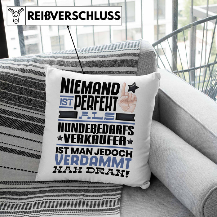 Hundebedarfsverkäufer Geschenk Kissen mit Füllung 40x40 Lustige Geschenkidee für Hundebedarfsverkäufer Geburtstag Niemand Ist Perfekt Aber Als Hundebedarfsverkäufer Ist Man Nah Dran (Grau) Blau Trendation