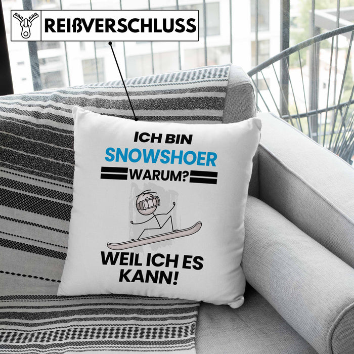 Snowshoer Geschenk Kissen mit Füllung 40x40 Lustiger Spruch Ich Bin Snowshoer Warum Weil Ich Es Kann Geschenkidee Bester Snowshoer Geburtstag (Grau) Grau Trendation