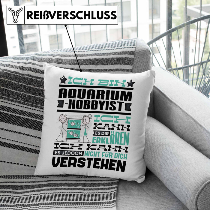 Aquarium-Hobbyist Geschenk Kaffee-Kissen mit Füllung 40x40 Geschenkidee für Aquarium-Hobbyist Ich Bin Aquarium-Hobbyist Ich Kann Es Dir Erklären Jedoch Nicht Für Dich Verstehen Spruch Lustig (Grau) Blau Trendation