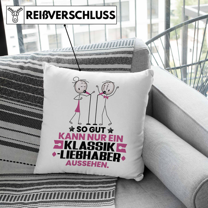 Klassikliebhaber Geschenk Kissen mit Füllung 40x40 So Gut Kann Nur Ein Klassikliebhaber Aussehen Geschenkidee (Grau) Grün Trendation