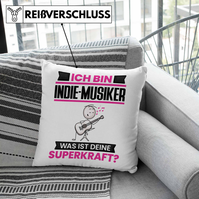 Indie-Musiker Kissen mit Füllung 40x40 Geschenk für Indie-Musiker Geburtstag Lustiger Spruch Was Ist Deine Superkraft (Grau) Rosa Trendation