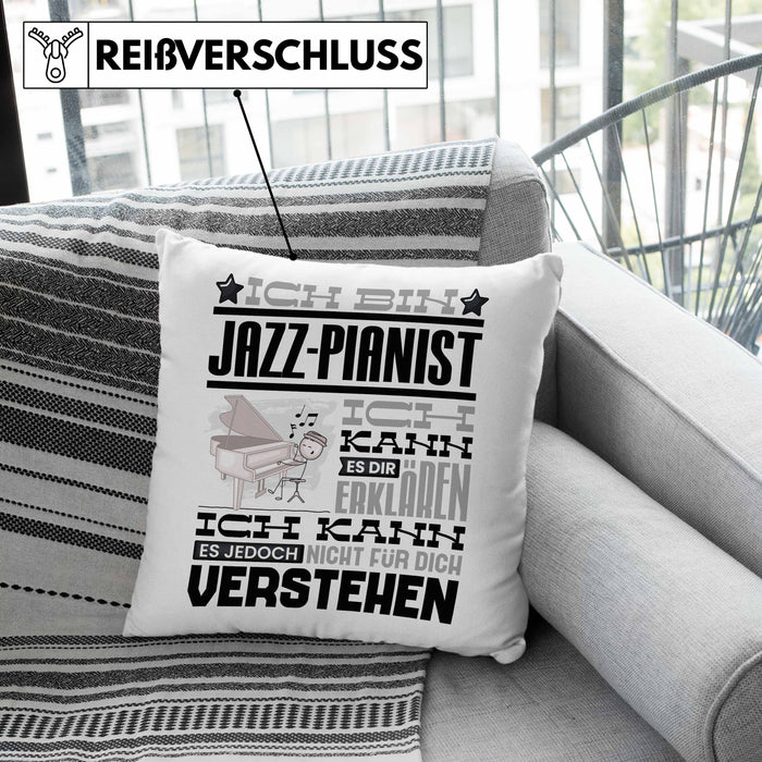 Jazz-Pianist Geschenk Kissen mit Füllung 40x40 Geschenkidee für Jazz-Pianist Geburtstag Lustig Ich Bin Jazz-Pianist Ich Kann Es Dir Erklären Aber Nicht Für Dich Verstehen (Grau) Grün Trendation