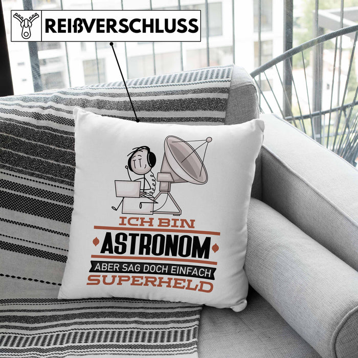 Astronom Geschenk Kissen mit Füllung 40x40 Ich Bin Astronom Aber Sag Doch Einfach Superheld Lustige Geschenkdiee für Astronom (Grau) Rosa Trendation