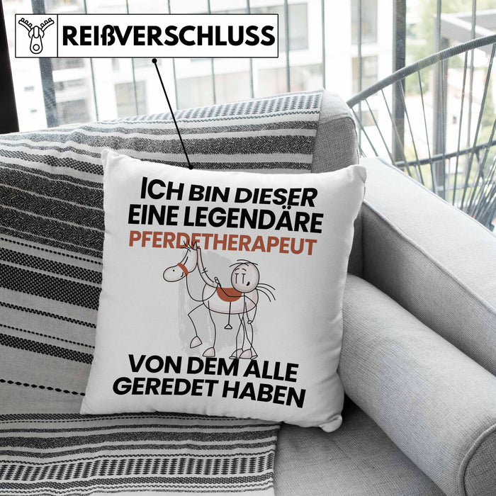 Pferdetherapeut Geschenk Kissen mit Füllung 40x40 Lustige Geschenkidee Geburtstag für Pferdetherapeut Ich Bin Dieser Legendäre Pferdetherapeut Von Dem Alle Geredet Haben (Grau) Grau Trendation