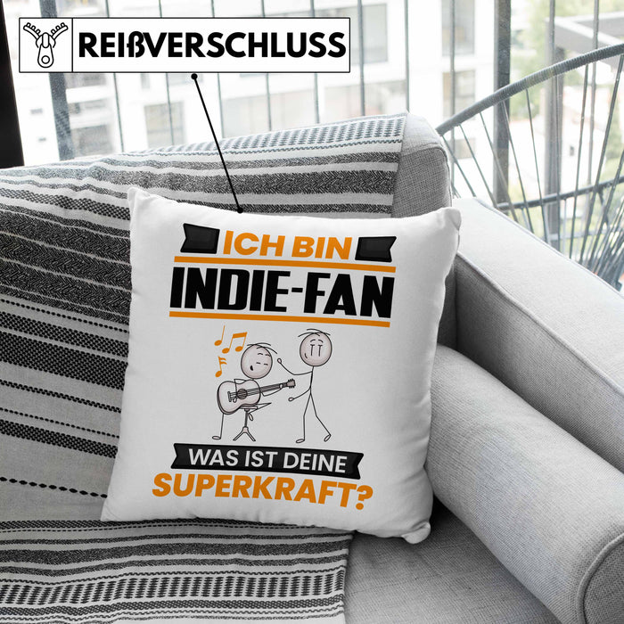 Indie-Fan Kissen mit Füllung 40x40 Geschenk für Indie-Fan Geburtstag Lustiger Spruch Was Ist Deine Superkraft (Grau) Rosa Trendation