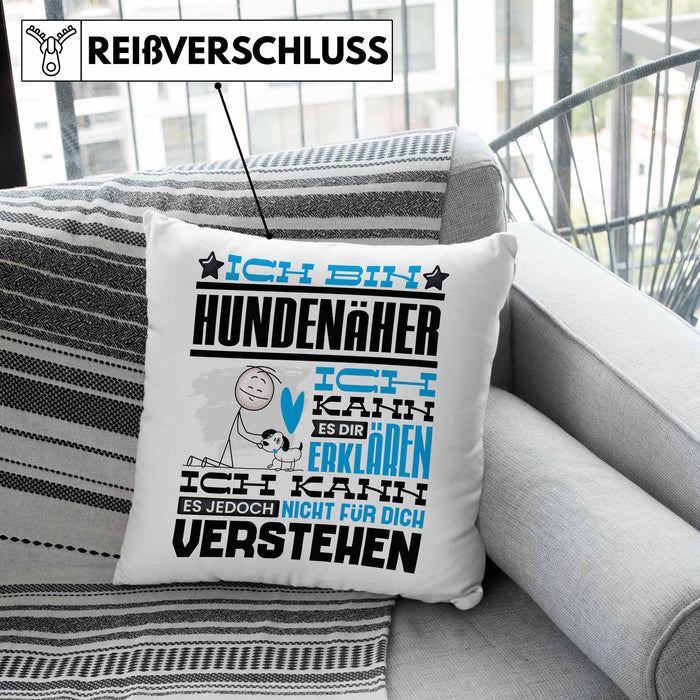 Hundenäher Geschenk Kaffee-Kissen mit Füllung 40x40 Geschenkidee für Hundenäher Ich Bin Hundenäher Ich Kann Es Dir Erklären Jedoch Nicht Für Dich Verstehen Spruch Lustig (Grau) Grau Trendation