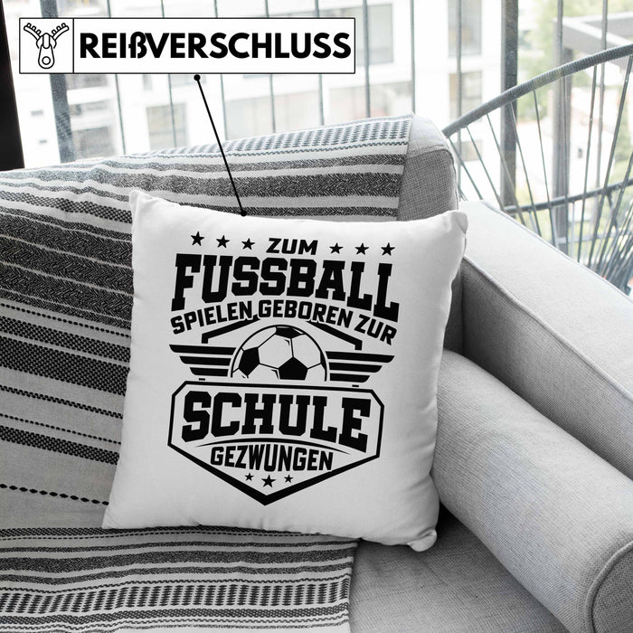 Fussballer Kissen mit Füllung 40x40 Geschenk Fussballspieler Geschenkidee Zum Fussball Spielen Geboren Zur Schule Gezwungen (Grau) Grau Trendation