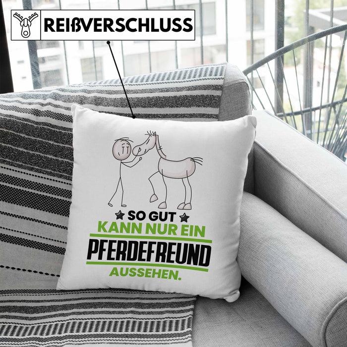 Pferdefreund Geschenk Kissen mit Füllung 40x40 So Gut Kann Nur Ein Pferdefreund Aussehen Geschenkidee (Grau) Blau Trendation