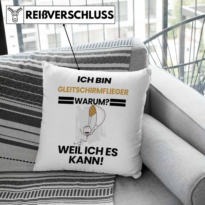 Gleitschirmflieger Geschenk Kissen mit Füllung 40x40 Lustiger Spruch Ich Bin Gleitschirmflieger Warum Weil Ich Es Kann Geschenkidee Bester Gleitschirmflieger Geburtstag (Grau) Grau Trendation