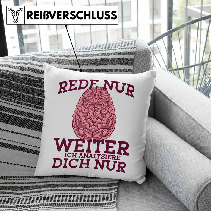 Lustige Psychologen-Kissen mit Füllung 40x40 "Rede nur weiter, ich analysiere dich nur" Geschenk für Psychologen (Grau) Grün Trendation