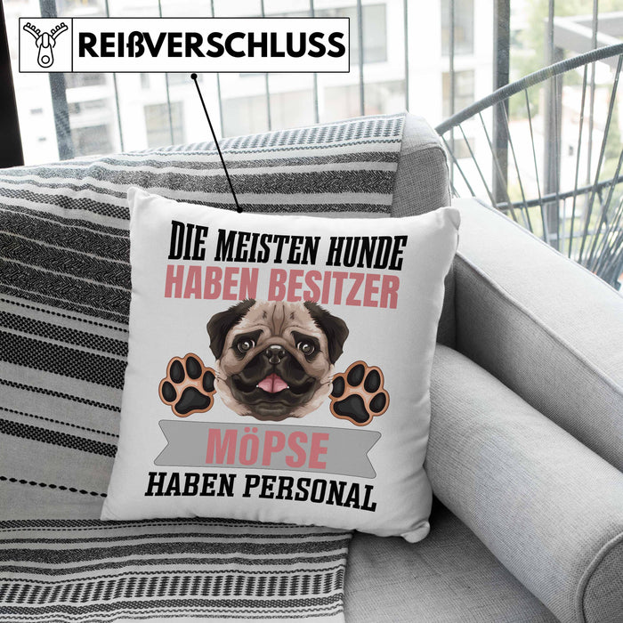 Mops Besitzer Kissen mit Füllung 40x40 Geschenk Lustiger Spruch Geschenkidee Besitzerin Mops Haben Personal (Grau) Grün Trendation