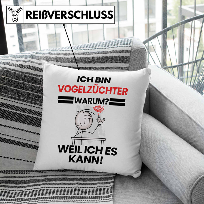 Vogelzüchter Geschenk Kissen mit Füllung 40x40 Lustiger Spruch Ich Bin Vogelzüchter Warum Weil Ich Es Kann Geschenkidee Bester Vogelzüchter Geburtstag (Grau) Blau Trendation