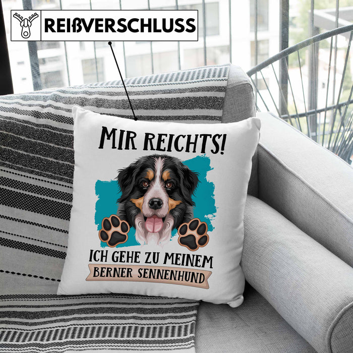 Berner Sennen Besitzer Kissen mit Füllung 40x40 Geschenk Lustiger Spruch Geschenkidee Mir Reichts Ich Geh Zu Meinem Berner Sennen (Grau) Grün Trendation