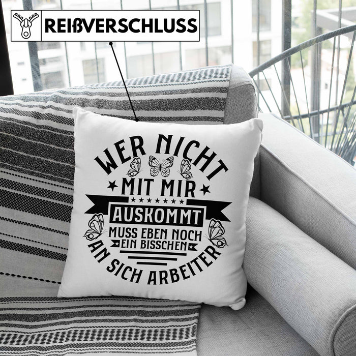 Lustiger Spruch Kissen mit Füllung 40x40 Wer Nicht Mit Mir Auskommt Muss Eben Noch EIn Bisschen An Sich Arbeiten Humor (Grau) Rosa Trendation