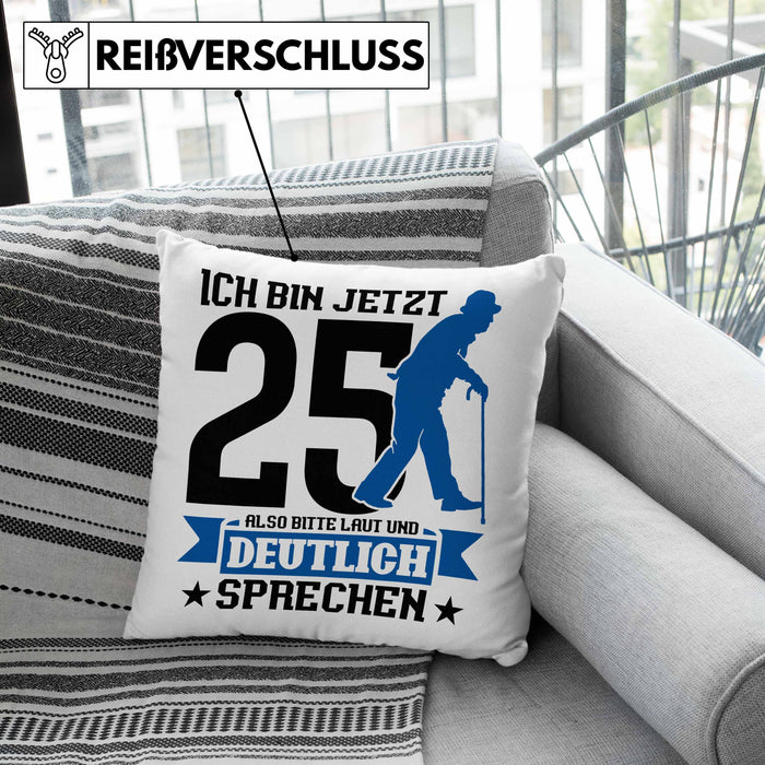 Kissen mit Füllung 40x40 Geschenk zum 25. Geburtstag Lustiger Spruch Geschenkidee Männer Frauen (Grau) Grün Trendation