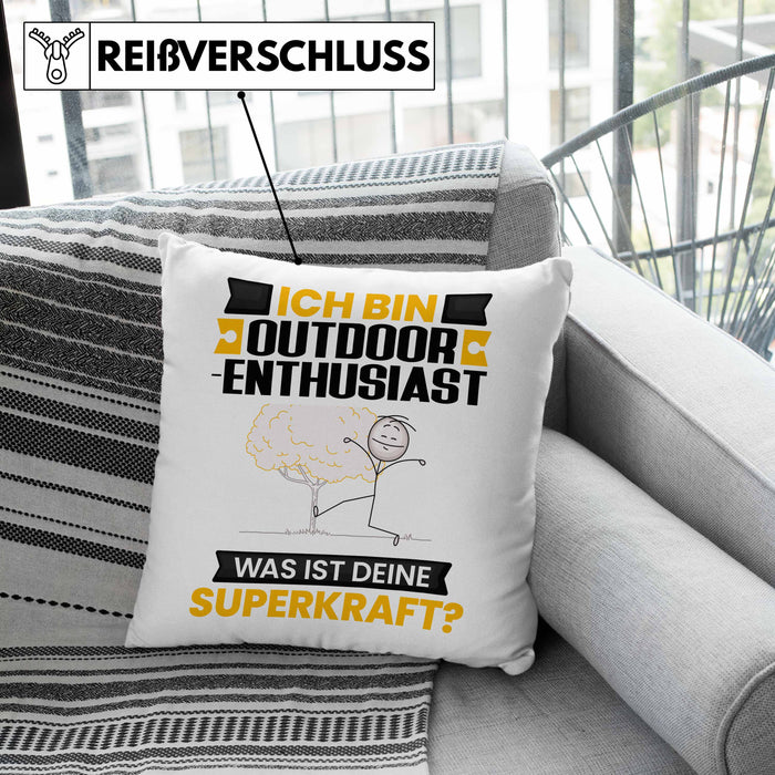 Outdoor-Enthusiast Kissen mit Füllung 40x40 Geschenk für Outdoor-Enthusiast Geburtstag Lustiger Spruch Was Ist Deine Superkraft (Grau) Rosa Trendation