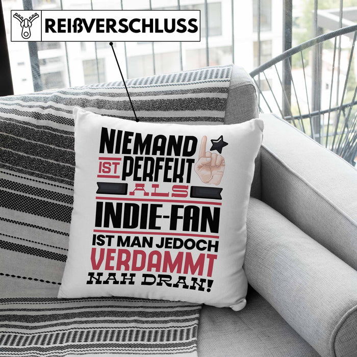 Indie-Fan Geschenk Kissen mit Füllung 40x40 Lustige Geschenkidee für Indie-Fan Geburtstag Niemand Ist Perfekt Aber Als Indie-Fan Ist Man Nah Dran (Grau) Grün Trendation