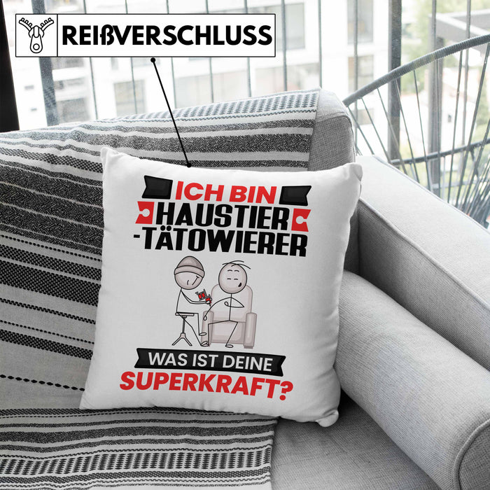 Haustier-Tätowierer Kissen mit Füllung 40x40 Geschenk für Haustier-Tätowierer Geburtstag Lustiger Spruch Was Ist Deine Superkraft (Grau) Blau Trendation