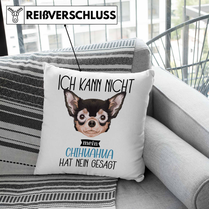 Chihuahua Besitzer Kissen mit Füllung 40x40 Geschenk Lustiger Spruch Geschenkidee Ich Kann Nicht Mein Chihuahua Hat Nein Gesagt (Grau) Rosa Trendation