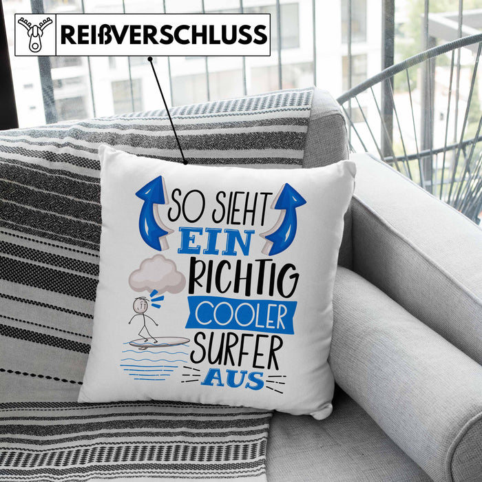 Surfer Kissen mit Füllung 40x40 Geschenk So Sieht Ein Richtig Cooler Surfer Aus Geschenkidee Spruch Lustig (Grau) Grau Trendation