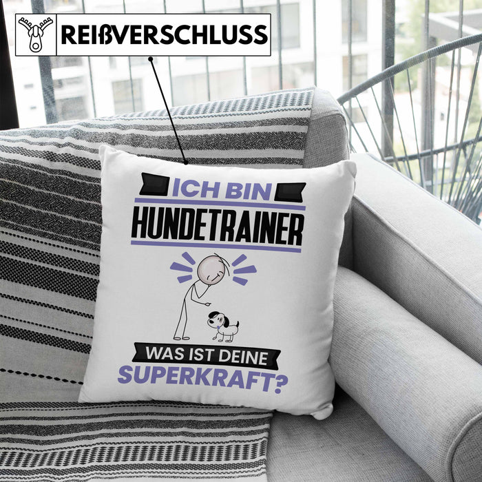 Hundetrainer Kissen mit Füllung 40x40 Geschenk für Hundetrainer Geburtstag Lustiger Spruch Was Ist Deine Superkraft (Grau) Blau Trendation