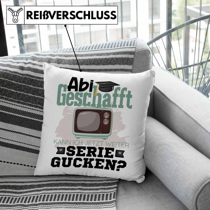 Abi Geschafft Abitur Prüfung Bestanden Kissen mit Füllung 40x40 Geschenk Kann Ich Jetzt Weiter Serie Gucken Serienjunkie Geschenkidee (Grau) Grün Trendation