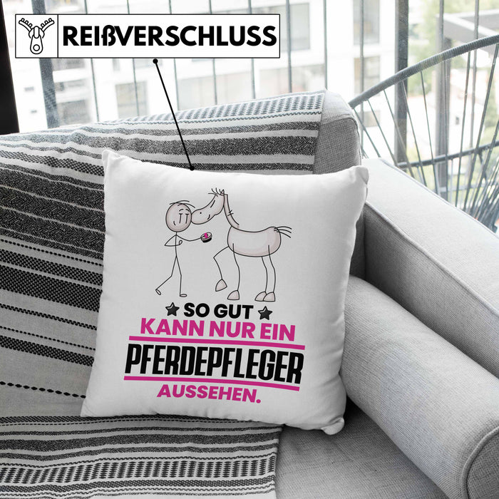 Pferdepfleger Geschenk Kissen mit Füllung 40x40 So Gut Kann Nur Ein Pferdepfleger Aussehen Geschenkidee (Grau) Rosa Trendation