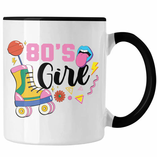 80's Girl 80er Jahre Tasse Geschenk Achziger Geschenkidee Party Trendation