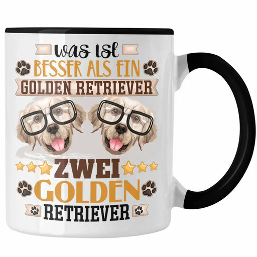 Golden Retriever Besitzer Tasse Geschenk Lustiger Spruch Geschenkidee Was Ist Besser Als Ein Golden Retriever Trendation
