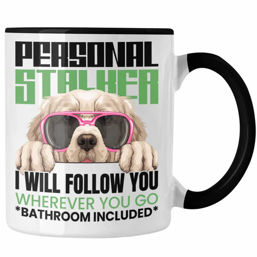 Golden Retriever Besitzerin Tasse Geschenk Lustiger Spruch Geschenkidee Personal Stalker Trendation